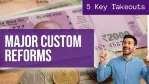 FM Sitharaman Drops Major Customs Reform Hint: 5 Key Takeouts